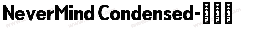 NeverMind Condensed字体转换